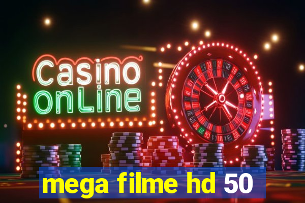 mega filme hd 50